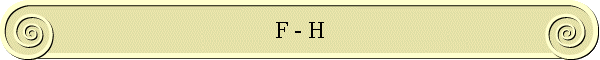 F - H